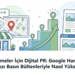 Yerel İşletmeler İçin Dijital PR