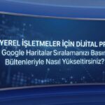 Yerel İşletmeler İçin Dijital PR
