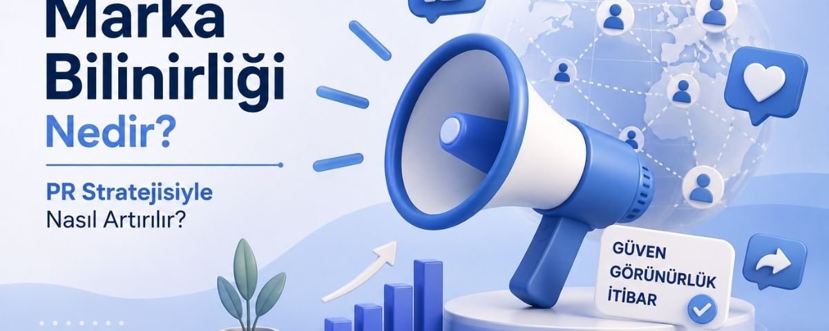 Marka bilinirliği nedir sorusunu ve PR stratejileriyle kurumsal itibar artırma yöntemlerini anlatan rehber görseli.