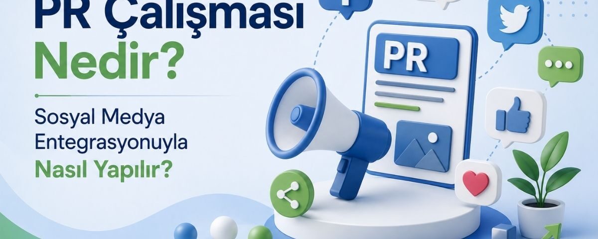 PR çalışması nedir ve sosyal medya entegrasyonu nasıl yapılır stratejilerini anlatan rehber görseli.